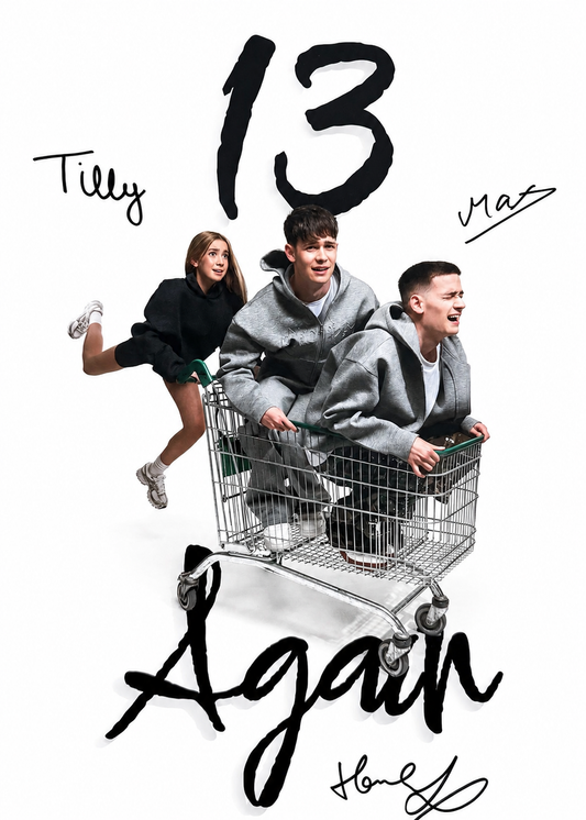 Signed 13 Again Poster